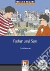 Father and son. Livello 5 (B1). Con CD-Audio libro di Brennan Frank