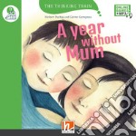 Year without Mum. Level D. The thinking train. Registrazione in inglese britannico. Con e-zone kids. Con espansione online (A) libro