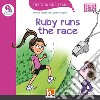 Ruby runs the race. Level E. The thinking train. Registrazione in inglese britannico. Con Helbling e-zone kids. Con espansione online. Con CD-Audio libro di Puchta Herbert Gerngross Günter