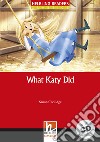 What Katy Did. Livello 3 (A2). Con CD-Audio libro