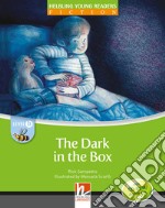 Dark in the box. Level B. Young readers. Con CD-Audio (The) libro