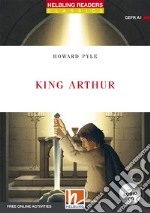 King Arthur. Helbling readers red series. Con CD-Audio libro