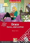 Grace, Romeo, Juliet and Fred. Level A1-A2. Helbling Readers Red Series. Con CD Audio. Con espansione online libro