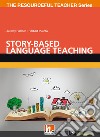 Story-based language teaching. Con Contenuto digitale per accesso on line libro