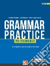 Grammar practice. Pre-intermediate (A2/B1). Per la Scuola media. Con espansione online libro