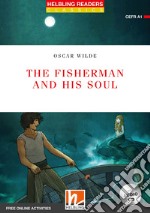 Fisherman and his soul. Level 1. Readers red series. Con CD-Audio (The) libro