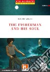 Fisherman and his soul. Level 1. Readers red series. Con CD-Audio (The) libro