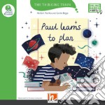 Paul learns to plan. Level D. The thinking train. Registrazione in inglese britannico. Con e-zone kids. Con espansione online libro