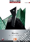 Hamlet. Level 6 (B1+). Helbling Shakespeare series. Con e-book. Con espansione online libro