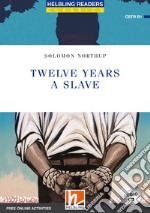 Twelve Years a Slave. Livello 5 (B1). Con espansione online. Con CD-Audio libro usato