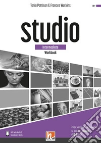 Studio. Intermediate. Workbook. Per il biennio delle Scuole superiori. Con e-book. Con espansione online libro