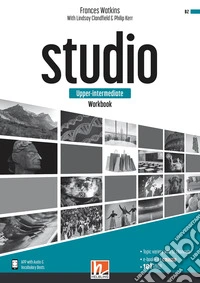 Studio. Upper-intermediate. Workbook. Per il triennio delle Scuole superiori. Con e-book. Con espansione online libro