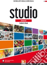 Studio. Advanced. Student's book. Per il triennio delle Scuole superiori. Con e-book. Con espansione online