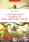 A Connecticut yankee in king Arthur's court. Level A1/A2. Helbling Readers Red Series - Classics. Con espansione online. Con CD-Audio libro