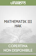 MATHEMATIK III HAK