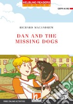 Dan and the missing dogs. Level A1\A2. Helbling readers red series libro