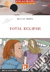 Total eclipse. The time detectives. Livello 1 (A1). Helbling Readers Red Series. Con espansione online. Con CD-Audio libro