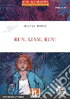 Run Liam, run! The time detectives. Livello 2 (A1/A2). Helbling Readers Red Series. Con espansione online. Con CD-Audio libro