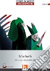 Macbeth. Level 5 (B1). Helbling Shakespeare series. Con espansione online. Con Audio libro