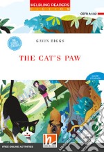 Cat's paw. Helbling Readers Red Series. Fiction Maze Stories. Fiction registrazione in inglese britannico. Level A1-A2. Con CD-Audio. Con Contenuto digitale per accesso on line (The) libro