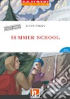 Summer school. Level 3-A2. Helbling readers red series. Con e-zone. Con e-book. Con CD-Audio libro