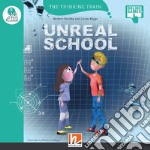 Unreal school. Level F. The thinking train. Registrazione in inglese britannico. Con e-zone kids. Con espansione online libro