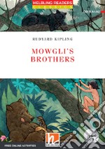 Mowgli's brothers. Level A1-A2. Helbling Readers Red Series - Classics. Con espansione online. Con CD-Audio libro