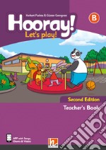 Hooray! Let's Play! Level B. Teacher's Book. Con app. Con e-zoneKids libro