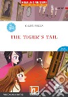 Tiger's tail. Helbling readers red series. Con espansione online: e-zone. Con CD-Audio (The) libro