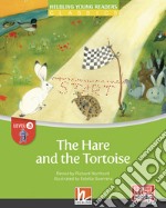 Hare and the tortoise. Level A. Helbling young readers. Classics. Registrazione in inglese britannico. Con e-zone kids. Con espansione online (The) libro