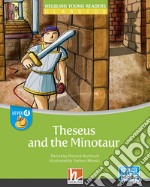 Theseus and the minotaur. Level D. Helbling young readers. Classics. Registrazione in inglese britannico. Con e-zone kids. Con espansione online libro