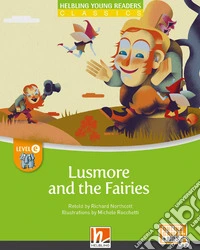 Lusmore and the fairies. Level E. Helbling young readers. Fiction registrazione in inglese britannico libro