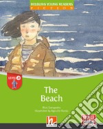 Beach. Level A. Helbling young readers. Fiction registrazione in inglese britannico (The) libro