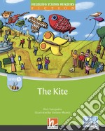 Kite. Level B. Helbling young readers. Fiction registrazione in inglese britannico. Con espansione online. Con CD-Audio (The) libro