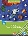 Moony goes on holiday. Level D. Helbling Young Readers. Fiction Registrazione in inglese britannico. Con e-zone kids libro di Ross Dilys