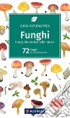 Guida naturalistica n. 1203. Funghi libro