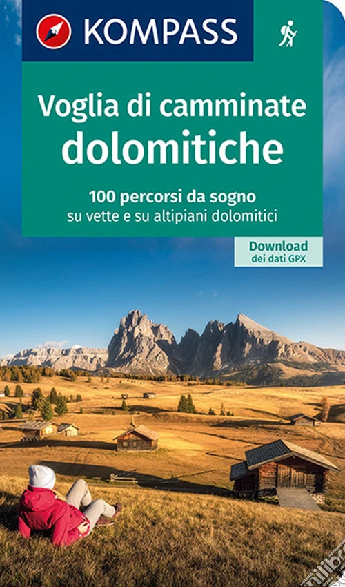 Guida escursionistica n. 1644. Voglia di camminate dolomitiche