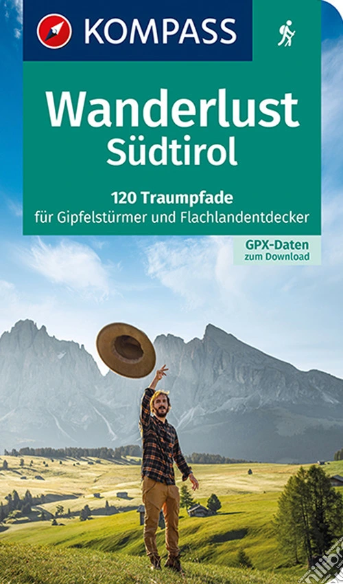 Guida escursionistica n. 1641. Wanderlust Südtirol