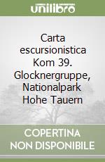 Carta escursionistica Kom 39. Glocknergruppe, Nationalpark Hohe Tauern libro