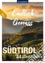 Libro escursionistico n. 3518. Endlich Genuss Südtirol libro