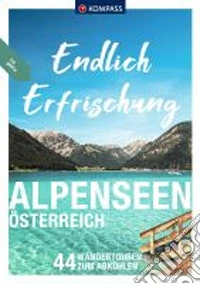 Endlich Erfrischung Alpenseen Österreich libro