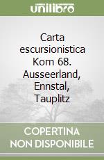 Carta escursionistica Kom 68. Ausseerland, Ennstal, Tauplitz libro