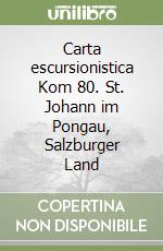 Carta escursionistica Kom 80. St. Johann im Pongau, Salzburger Land libro