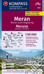 Carta ciclistica n. 3421. Merano, Bolzano e dintorni. Ediz. multilingue libro