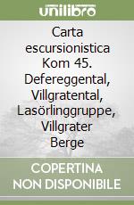 Carta escursionistica Kom 45. Defereggental, Villgratental, Lasörlinggruppe, Villgrater Berge libro