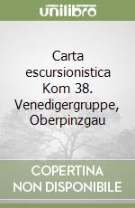 Carta escursionistica Kom 38. Venedigergruppe, Oberpinzgau libro
