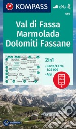 Val di Fassa, Marmolada, Dolomiti Fassane. Ediz. italiana e tedesca. Con carta escursionistica libro