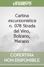 Cartina escursionistica n. 078 Strada del Vino, Bolzano, Merano libro
