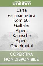 Carta escursionistica Kom 60. Gailtaler Alpen, Karnische Alpen, Oberdrautal libro