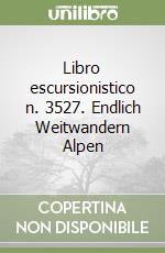 Libro escursionistico n. 3527. Endlich Weitwandern Alpen